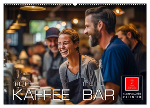 Mein Kaffee meine Bar (Wandkalender 2027 DIN A2 quer), CALVENDO Monatskalender