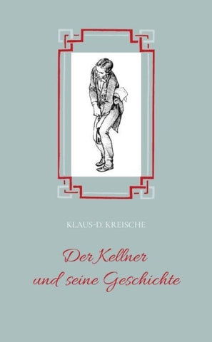 Der Kellner und seine Geschichte