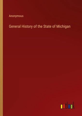 General History of the State of Michigan