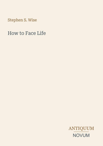 How to Face Life