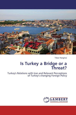 Is Turkey a Bridge or a Threat?