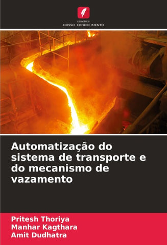 Automatização do sistema de transporte e do mecanismo de vazamento