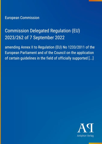 Commission Delegated Regulation (EU) 2023/262 of 7 September 2022