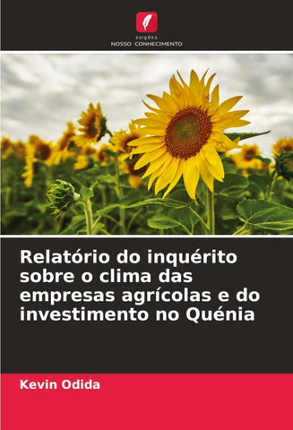 Relatório do inquérito sobre o clima das empresas agrícolas e do investimento no Quénia