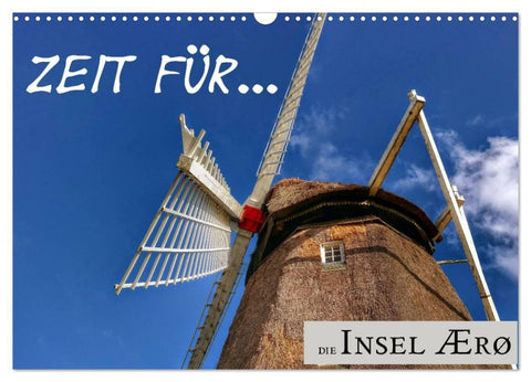 Zeit für... die Insel Ærø (Wandkalender 2026 DIN A3 quer), CALVENDO Monatskalender