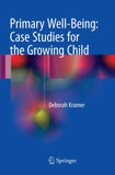 Primary Well-Being: Case Studies for the Growing Child