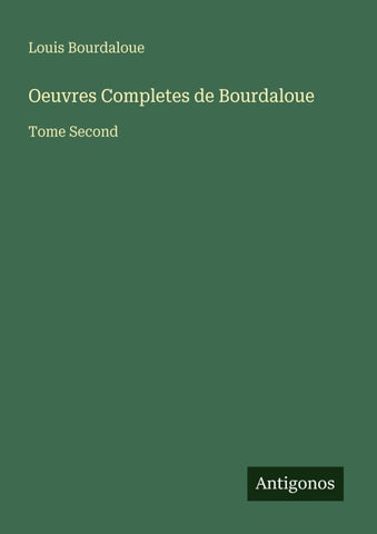 Oeuvres Completes de Bourdaloue
