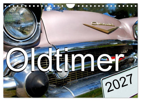 Oldtimer (Wandkalender 2027 DIN A4 quer), CALVENDO Monatskalender