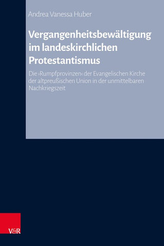 Vergangenheitsbewältigung im landeskirchlichen Protestantismus