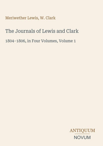 The Journals of Lewis and Clark