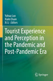 Tourist Experience and Perception in the Pandemic and Post-Pandemic Era