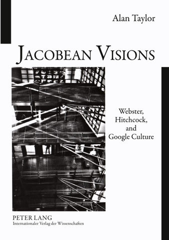 Jacobean Visions: Webster, Hitchcock, and Google Culture