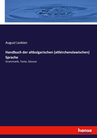 Handbuch der altbulgarischen (altkirchenslawischen) Sprache