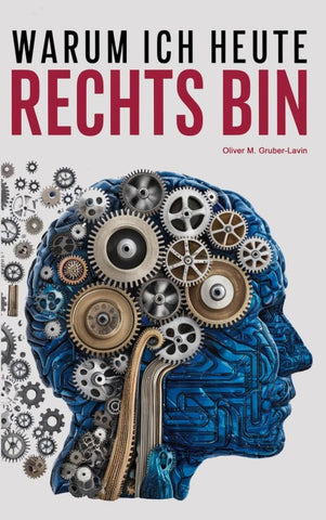 Warum ich heute rechts bin
