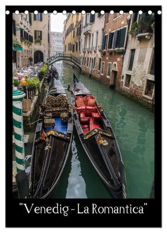 "Venedig – La Romantica" (Tischkalender 2027 DIN A5 hoch), CALVENDO Monatskalender