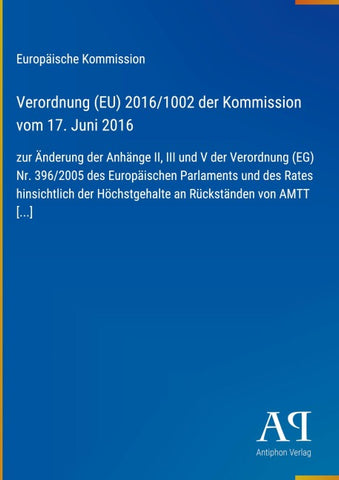 Verordnung (EU) 2016/1002 der Kommission vom 17. Juni 2016