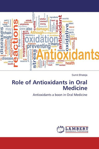 Role of Antioxidants in Oral Medicine
