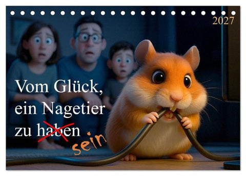 Vom Glück, ein Nagetier zu sein (Tischkalender 2027 DIN A5 quer), CALVENDO Monatskalender