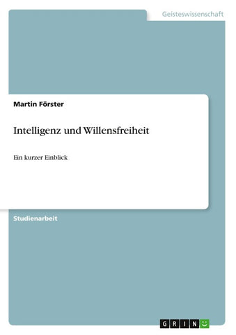 Intelligenz und Willensfreiheit