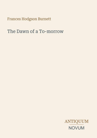 The Dawn of a To-morrow
