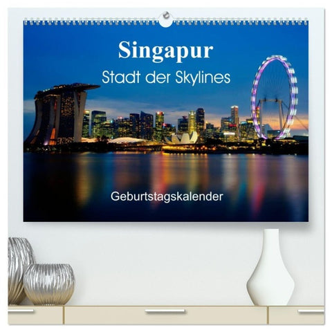 Singapur Stadt der Skylines (hochwertiger Premium Wandkalender 2027 DIN A2 quer), Kunstdruck in Hochglanz