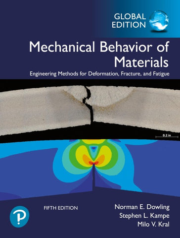 Mechanical Behavior of Materials, Global Edition