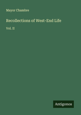 Recollections of West-End Life