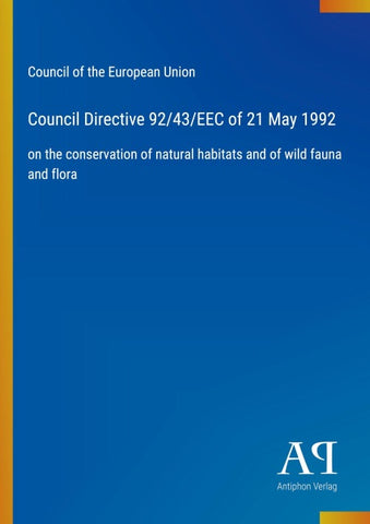 Council Directive 92/43/EEC of 21 May 1992