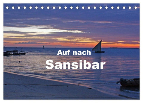 Auf nach Sansibar (Tischkalender 2026 DIN A5 quer), CALVENDO Monatskalender