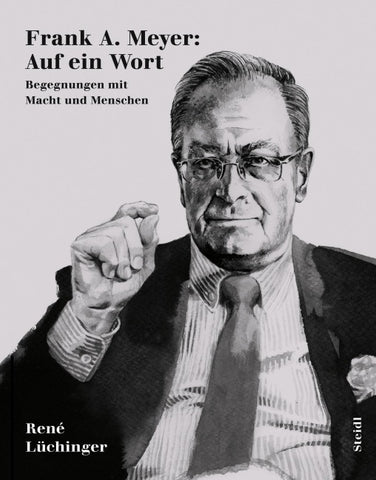 Frank A. Meyer: Auf ein Wort