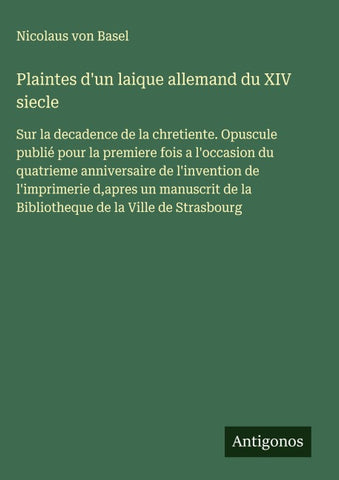 Plaintes d'un laique allemand du XIV siecle