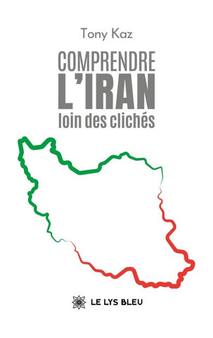 Comprendre l'Iran loin des clichés