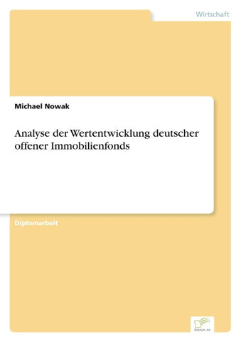 Analyse der Wertentwicklung deutscher offener Immobilienfonds