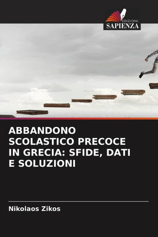 ABBANDONO SCOLASTICO PRECOCE IN GRECIA: SFIDE, DATI E SOLUZIONI