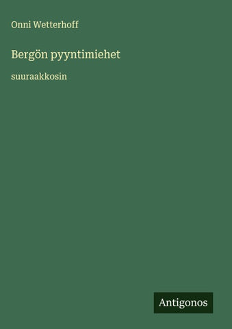 Bergön pyyntimiehet