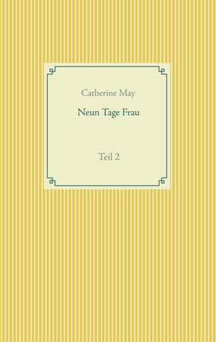 Neun Tage Frau