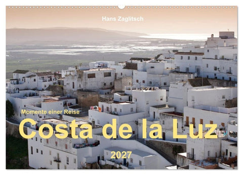 Momente einer Reise - Costa de la Luz (Wandkalender 2027 DIN A2 quer), CALVENDO Monatskalender