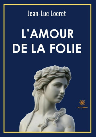 L'amour de la folie