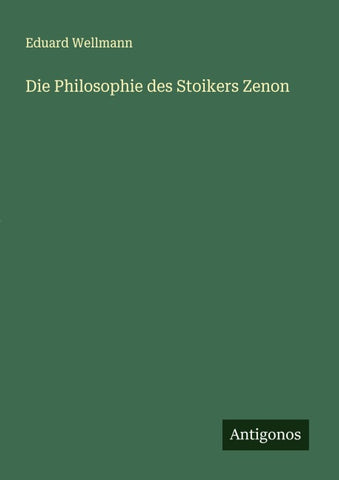 Die Philosophie des Stoikers Zenon