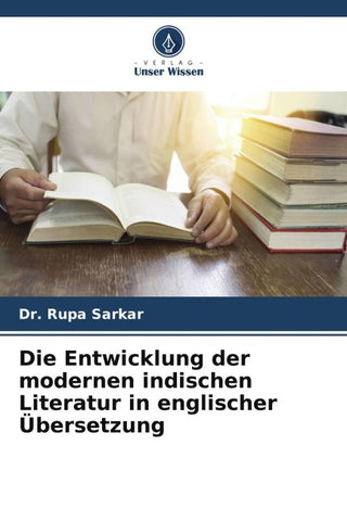 Die Entwicklung der modernen indischen Literatur in englischer Übersetzung