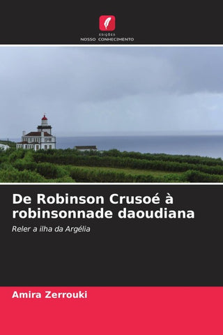 De Robinson Crusoé à robinsonnade daoudiana