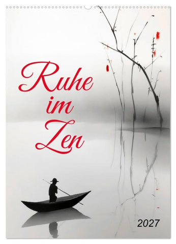 Ruhe im Zen (Wandkalender 2027 DIN A2 hoch), CALVENDO Monatskalender