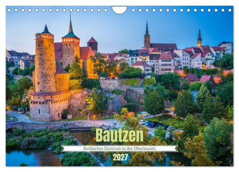 Bautzen - Sorbisches Zentrum in der Oberlausitz (Wandkalender 2027 DIN A4 quer), CALVENDO Monatskalender