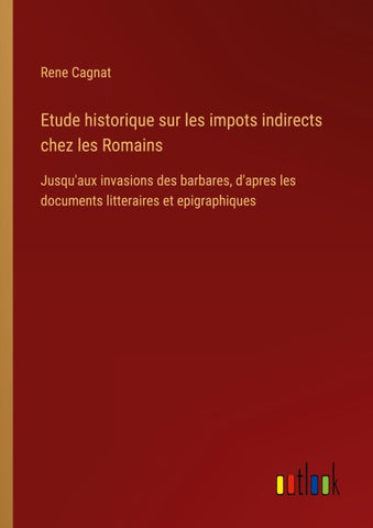 Etude historique sur les impots indirects chez les Romains