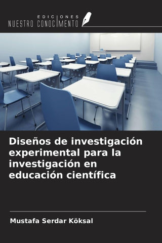 Diseños de investigación experimental para la investigación en educación científica