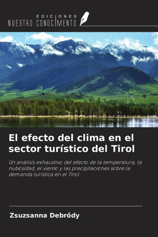 El efecto del clima en el sector turístico del Tirol