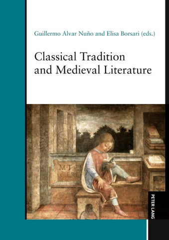 Classical Tradition and Medieval Literature