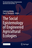 The Social Epistemology of Engineered Agricultural Ecologies
