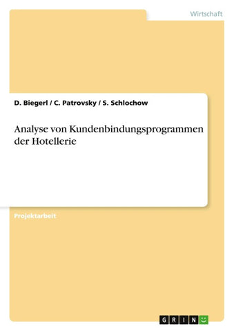 Analyse von Kundenbindungsprogrammen der Hotellerie