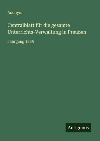 Centralblatt für die gesamte Unterrichts-Verwaltung in Preußen